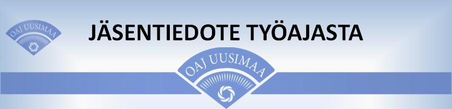 JÄSENTIEDOTE TYÖAJASTA OAJ:n Uudenmaan alueyhdistys ry OAJ:n Paikallisyhdistys ry JÄSENTIEDOTE päivämäärä 2013 OPETTAJAN JA REHTORIN TULEE PITÄYTYÄ SOPIMUKSEN MUKAISESSA TYÖAJASSA OAJ:n