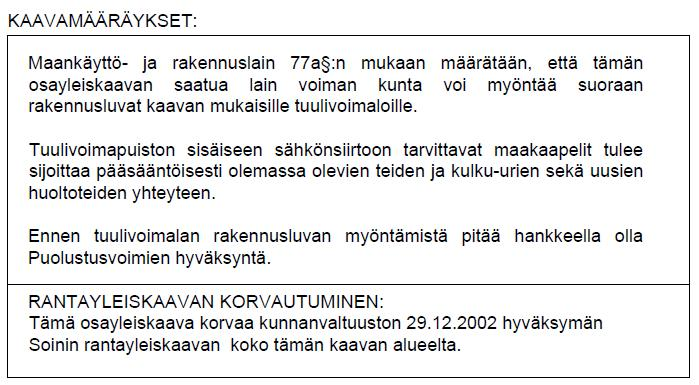 KAAVASELOSTUS 43 5.5 Mitoitus ja sen perusteet Kaava-alueen kokonaispinta-ala on 18,9 km 2, jolla on siis 25 tuulivoimalaa ja tuulivoimalan aluetta.