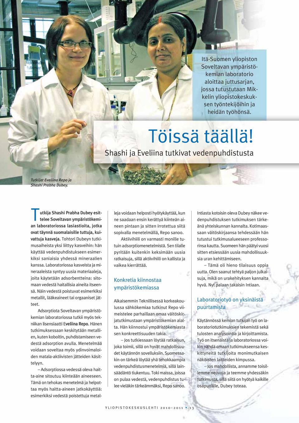 Tutkija Shashi Prabha Dubey esittelee Soveltavan ympäristökemian laboratoriossa lasiastioita, jotka ovat täynnä suomalaisille tuttuja, kuivattuja kasveja.