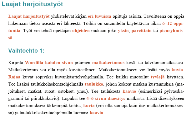 jan lopussa on harjoitustöitä, hakemisto ja tietotekniikan sanasto. Kuvassa 8 on esimerkki kirjan harjoitustyöosuudesta.
