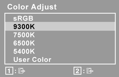 Säädin Kuvaus Color Adjust (värinsäätö) tarjoaa useita värivaihtoehtoja: esiasetetut värilämmöt ja User Color (Käyttäjän värimääritykset), joiden avulla punaista (R), vihreää (G) ja sinistä (B)