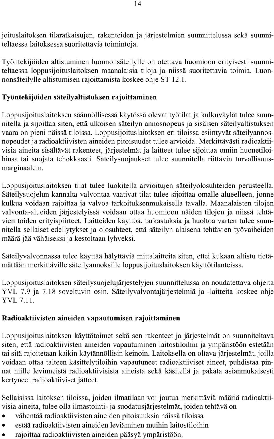 Luonnonsäteilylle altistumisen rajoittamista koskee ohje ST 12