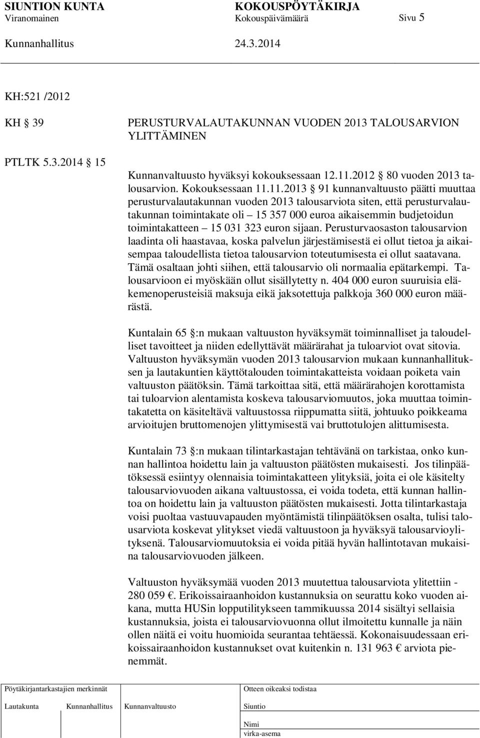 15 031 323 euron sijaan.