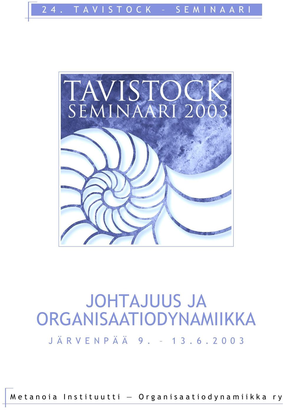 ORGANISAATIODYNAMIIKKA JÄRVENPÄÄ