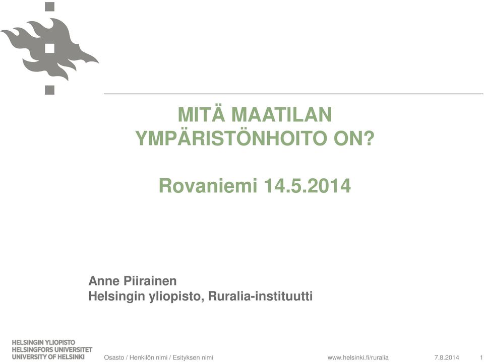 2014 Anne Piirainen Helsingin yliopisto,