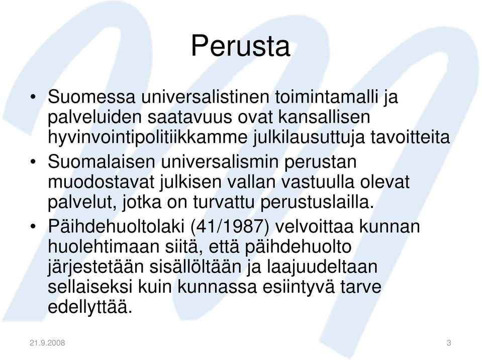 palvelut, jotka on turvattu perustuslailla.