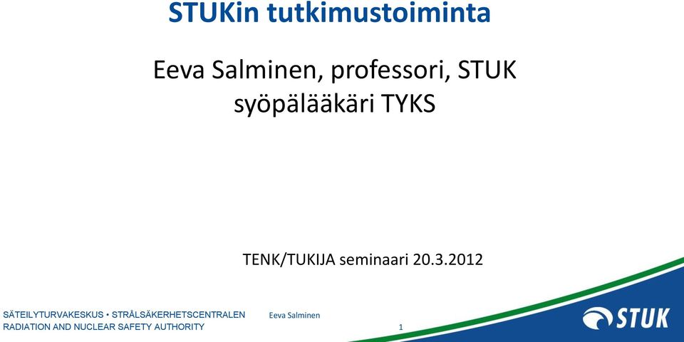 professori, STUK