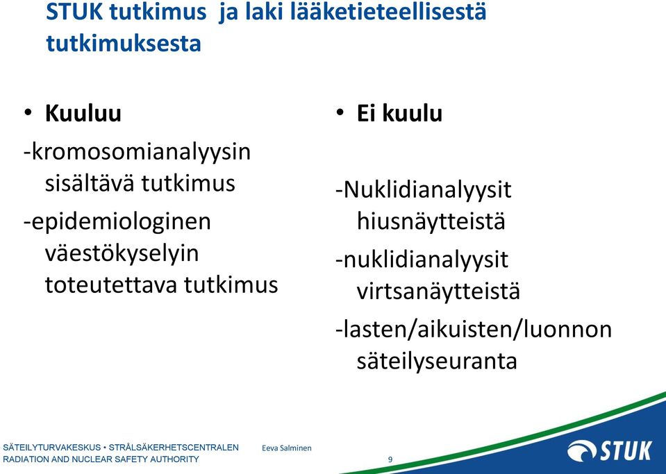 väestökyselyin toteutettava tutkimus Ei kuulu -Nuklidianalyysit