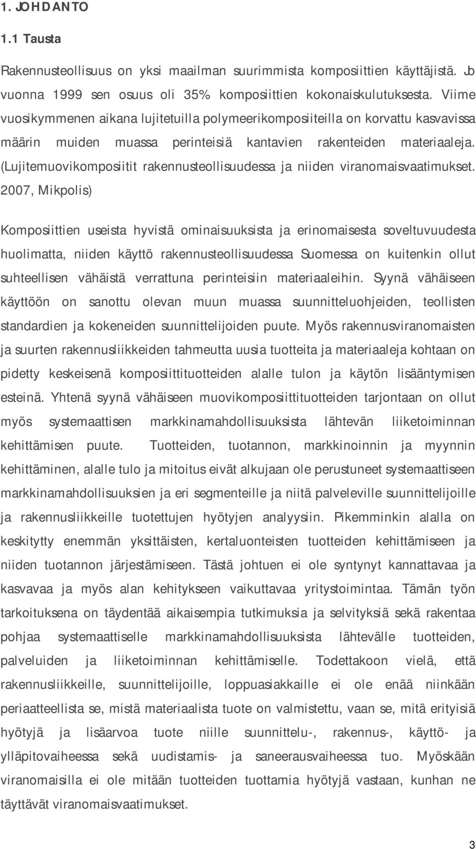 (Lujitemuvikmpsiitit rakennustellisuudessa ja niiden viranmaisvaatimukset.