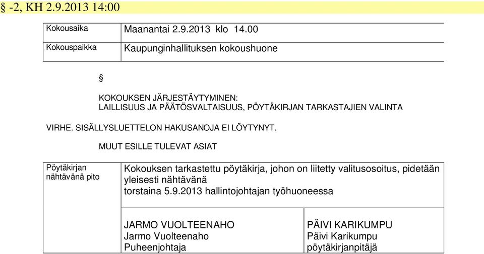 VALINTA VIRHE. SISÄLLYSLUETTELON HAKUSANOJA EI LÖYTYNYT.