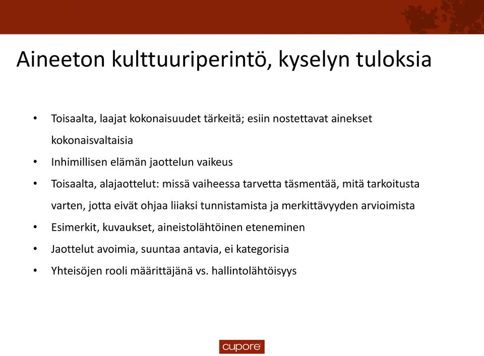 mitä tarkoitusta varten, jotta eivät ohjaa liiaksi tunnistamista ja merkittävyyden arvioimista Esimerkit, kuvaukset,