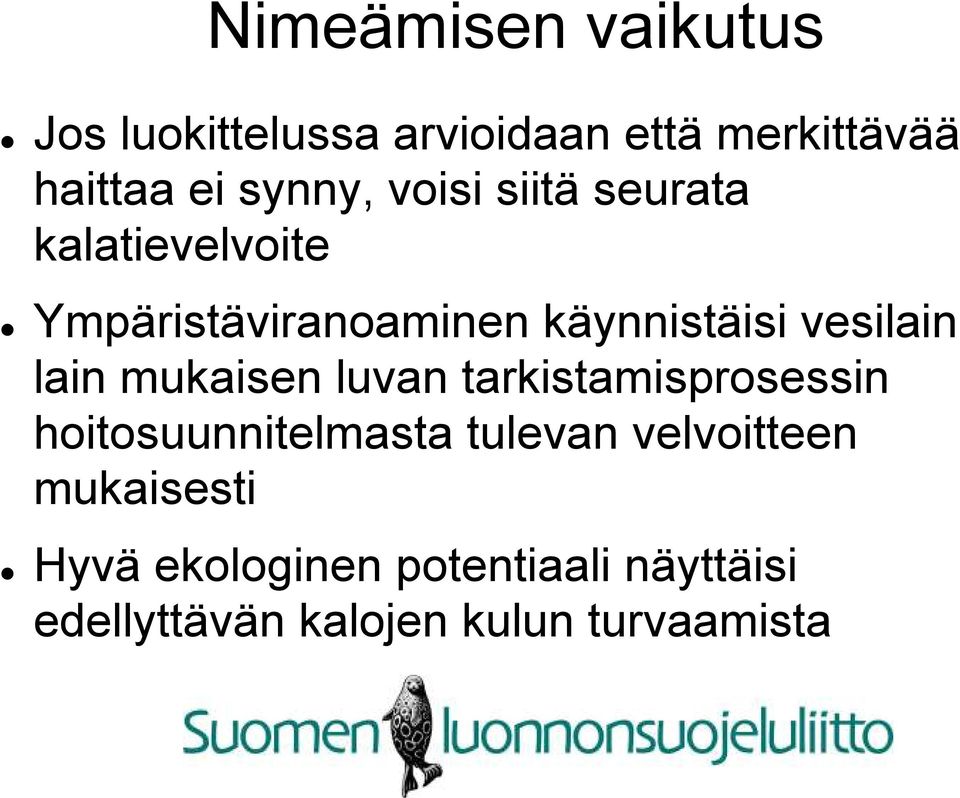 vesilain lain mukaisen luvan tarkistamisprosessin hoitosuunnitelmasta tulevan