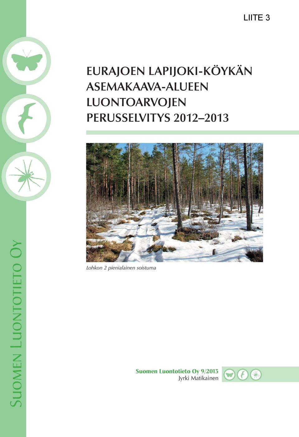 luontoarvojen perusselvitys 2012 2013 Lohkon 2