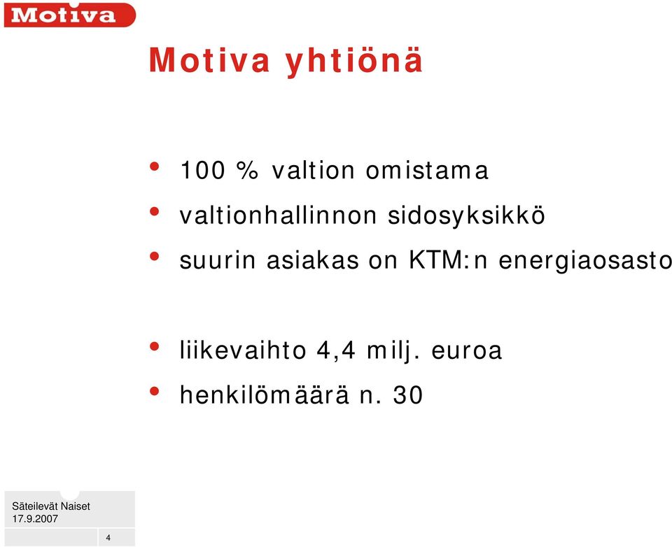 on KTM:n energiaosasto liikevaihto 4,4 milj.
