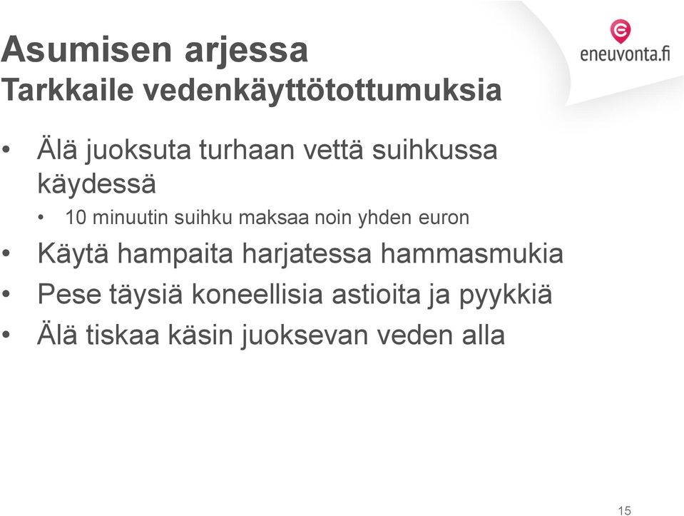 yhden euron Käytä hampaita harjatessa hammasmukia Pese täysiä