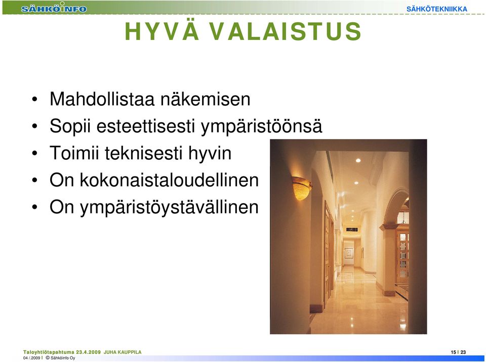 hyvin On kokonaistaloudellinen On