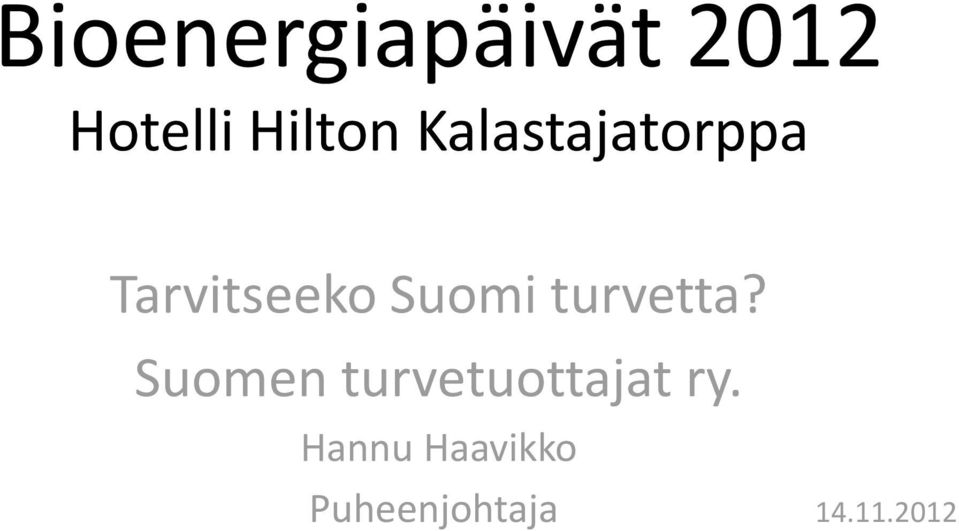 turvetta? Suomen turvetuottajat ry.