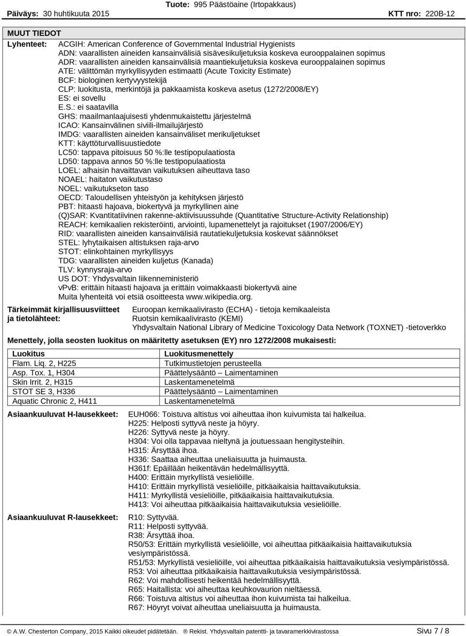 merkintöjä ja pakkaamista koskeva asetus (1272/2008/EY) ES: