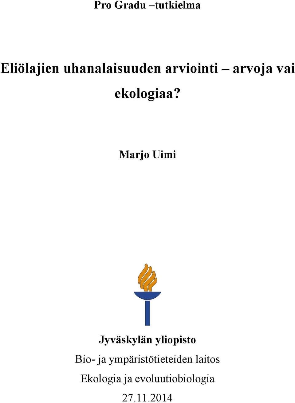 Marjo Uimi Jyväskylän yliopisto Bio- ja