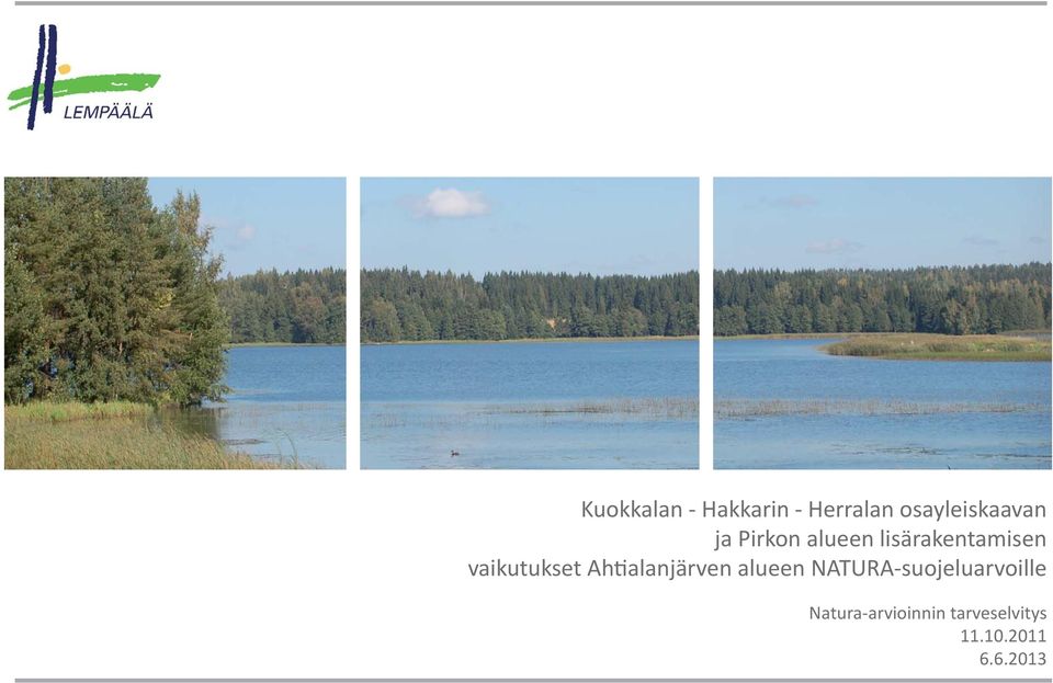 Ah alanjärven alueen NATURA-suojeluarvoille