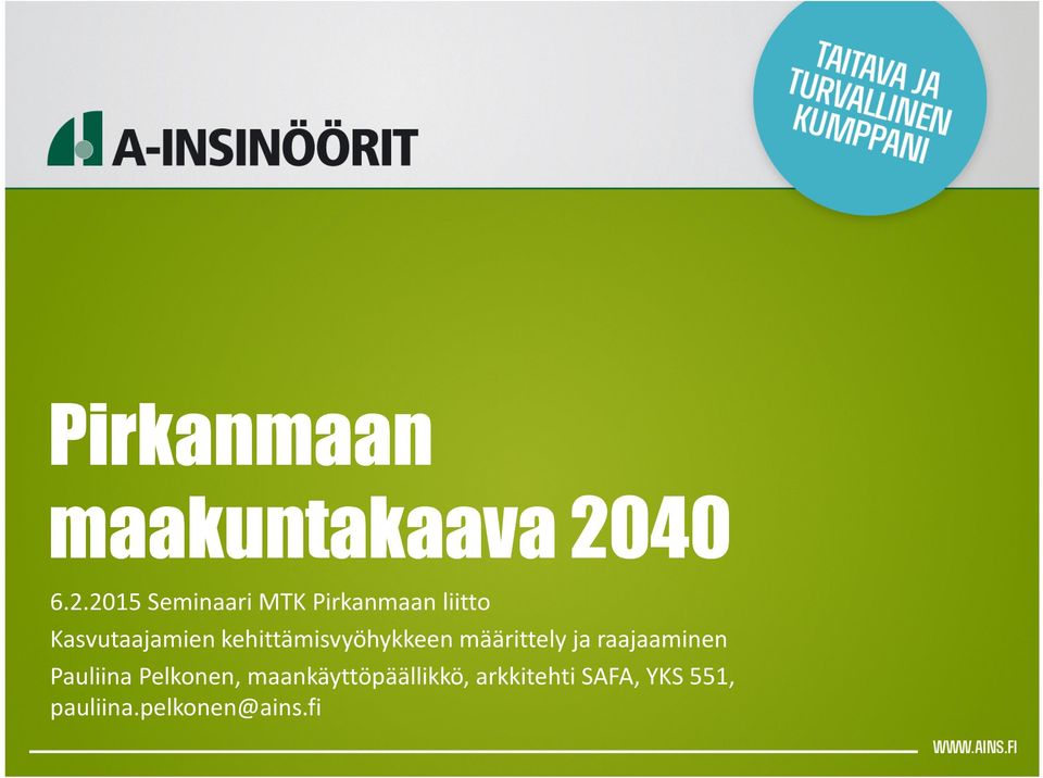 2015 Seminaari MTK Pirkanmaan liitto Kasvutaajamien