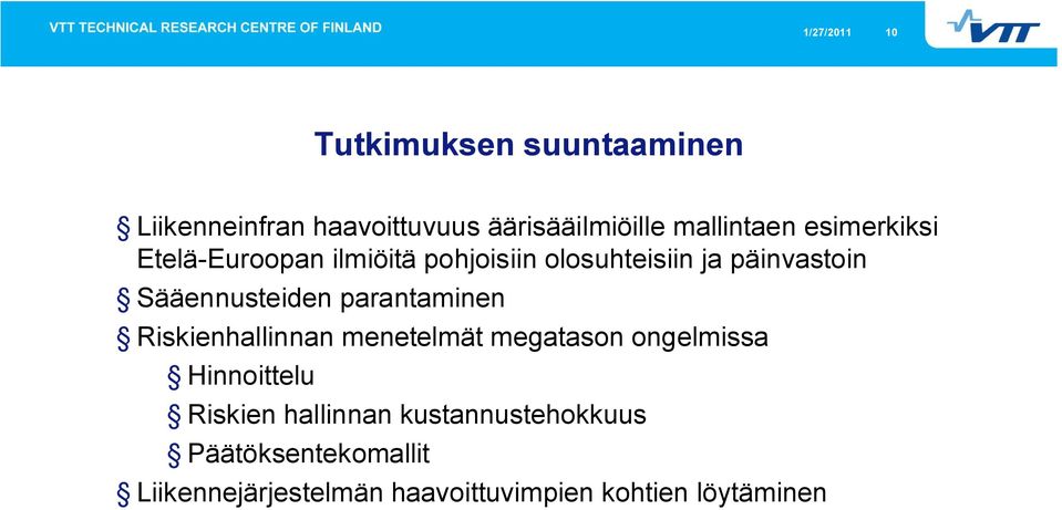 parantaminn Riskinhallinnan mntlmät mgatason onglmissa Hinnoittlu Riskin hallinnan