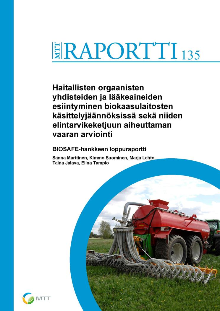 Biosafe-hanke Hankkeessa selvitettiin biokaasulaitosten käsittelyjäännösten haitallisten orgaanisten yhdisteiden ja lääkeaineiden pitoisuuksia sekä niistä mahdollisesti aiheutuvaa riskiä