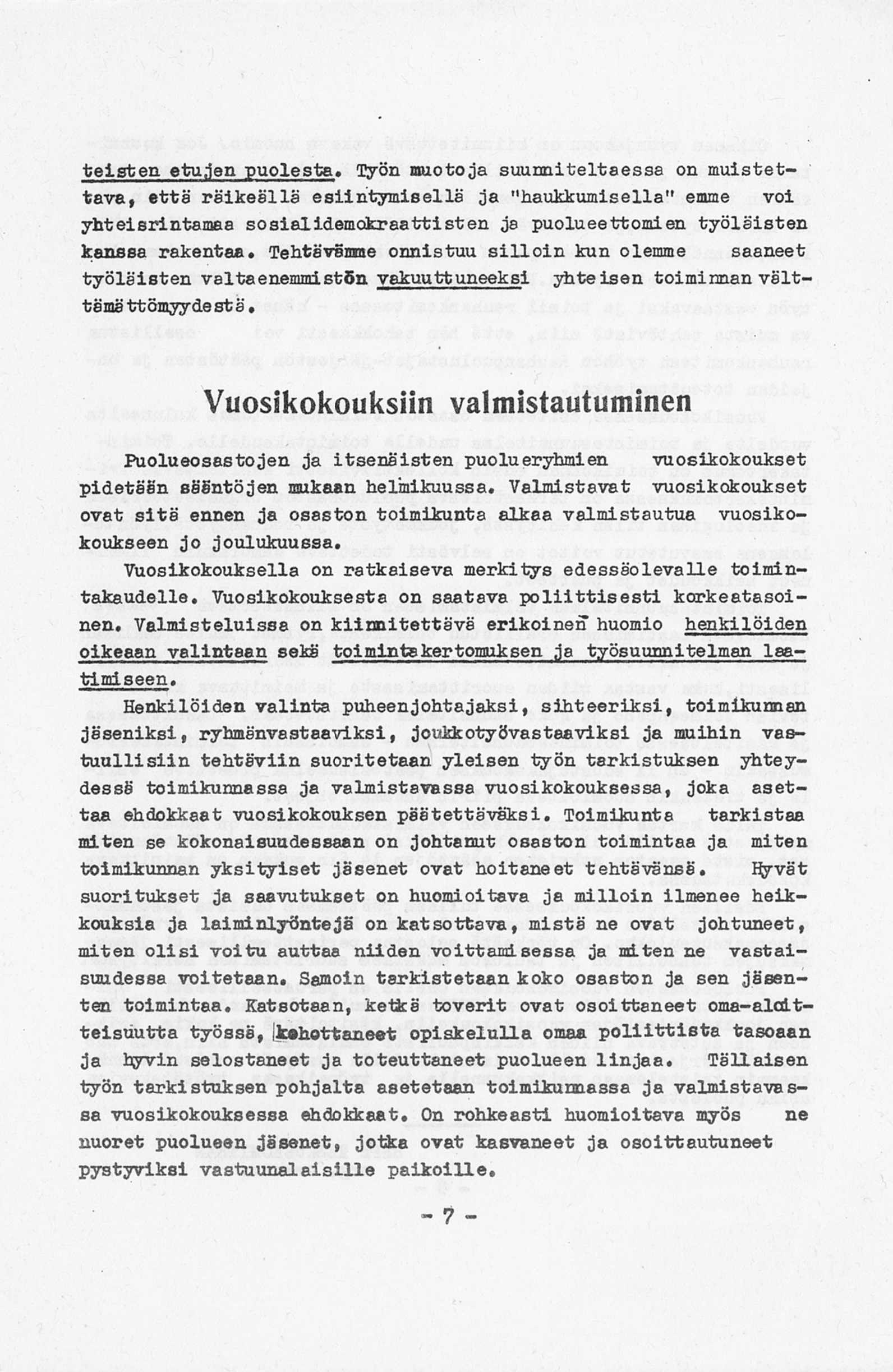 t e is t e n e tu je n p u o le sta, lyön muotoja su u n n ite lta e ssa on m u istetta v a, e ttä r ä ik e ä llä e s iin ty m is e llä ja "haukkum isella" emme voi y h teisrin tam aa s o s ia lid e