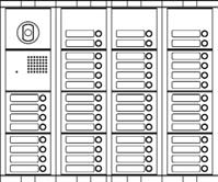 athena Entrance Panel Composition of video and video vivavoce panels 1 1 * 2 3 4 5 6 6 * 8 8 * not applicable with VIVAVOCE 10 12 14 16 20 20 * 22 22 * 24 24 * 28 32 36 40 44 50 PUSH BUTTONS No.