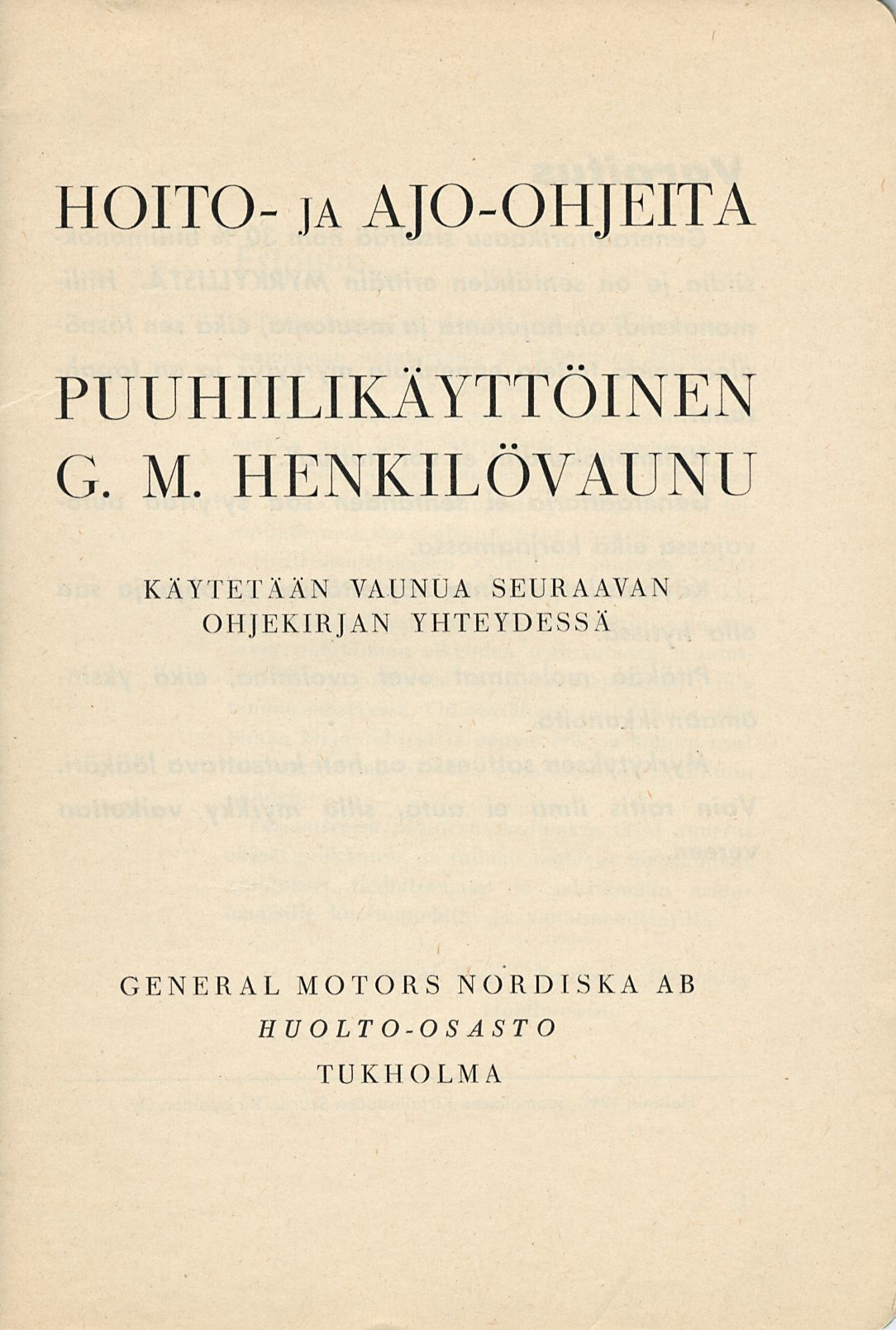 > HOITO- ja AJO-OHJEITA PUUHIILIKÄYTTÖINEN G. M.