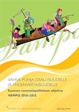 Suomen vammaispoliittinen ohjelma VAMPO 2010 2015 VAHVA POHJA OSALLISUUDELLE JA