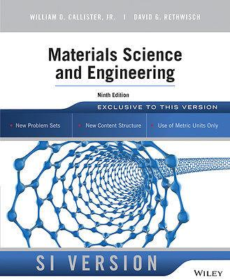 Kurssikirja 9. painos 8. painos Callister, W.D. & Rethwisch, D.G., Materials Science and Engineering, 8.