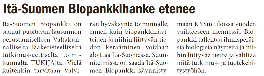 Muuta toimintaa Yhteistyö: shp:t, UEF, ISLAB, viranomaiset Kansallinen yhteistyö: biopankkiverkosto Rintasyöpäpotilaiden kansallisen aineiston kokoaminen?