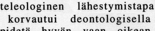 ihmisen olennaisista piirteistä ja inhimillisen hyvän luonteesta.