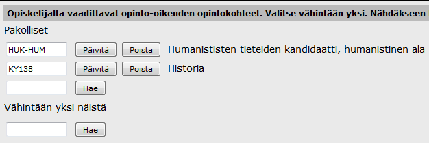 3. Tutkintorakennepohjia luotaessa tulee lisätä vähintään yksi opinto-oikeuden opintokohde. Kohde määrittelee sen, millaisen opinto-oikeuden haltijoille pohja näkyy.