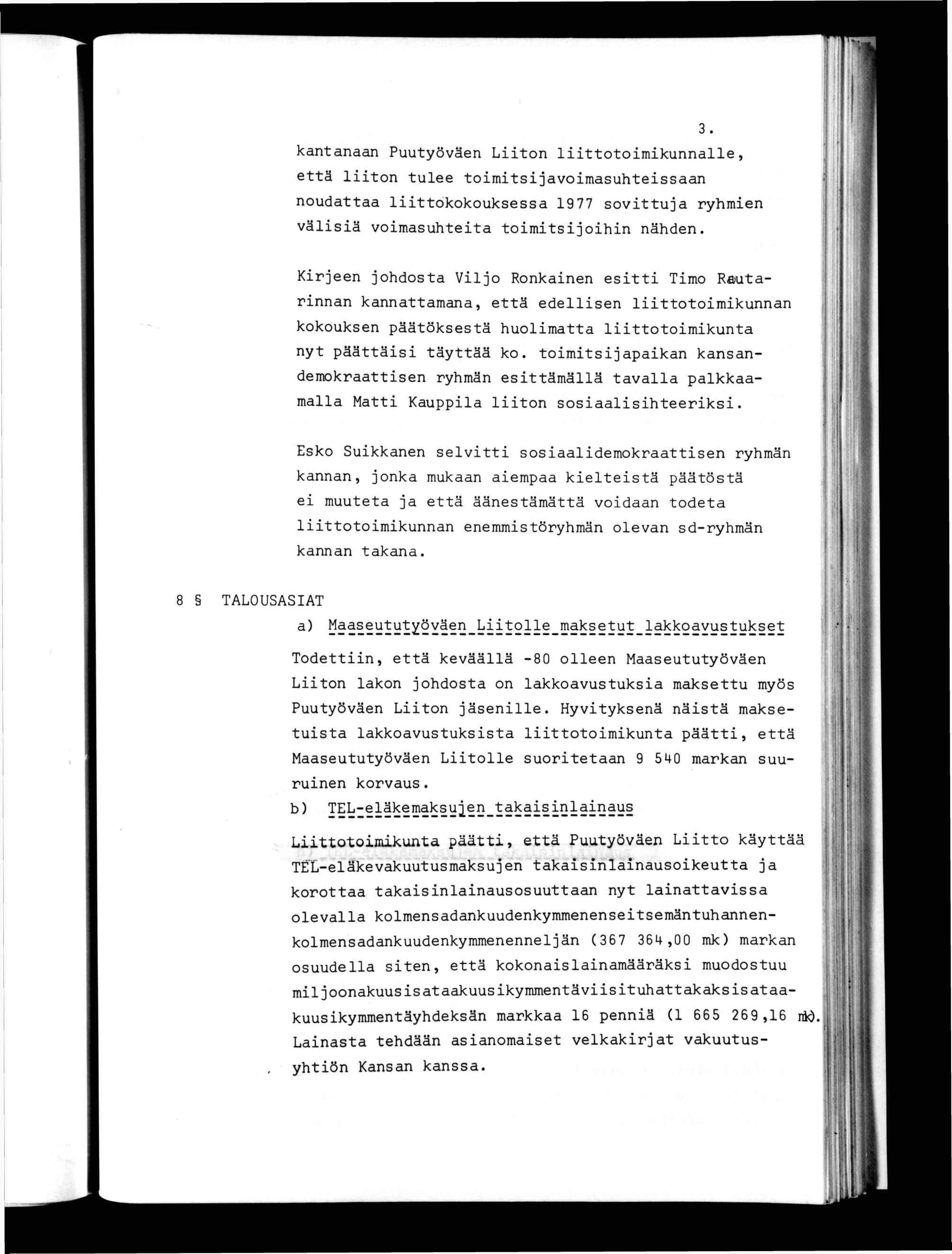 kananaan Puuyöväen Lon loomkunnalle, eä lon ulee omsjavomasuhessaan noudaaa lokokouksessa 977 sovuja ryhmen välsä vomasuhea omsjohn nähden.