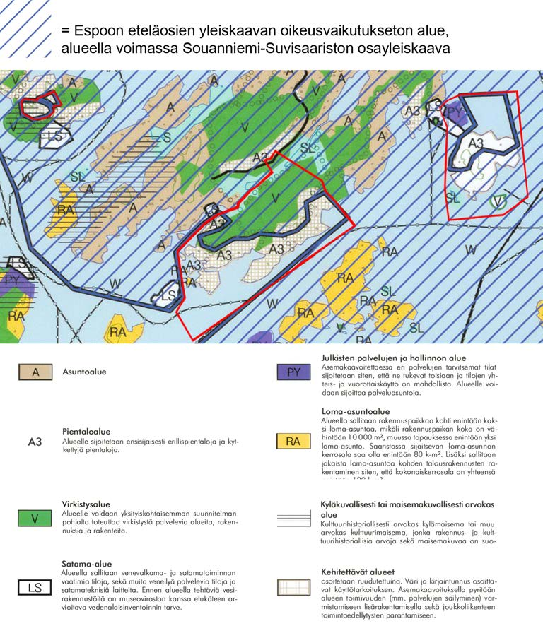 Sivu 8/25 Soukanniemi-Suvisaaristo osayleiskaava ei sisällä määräystä osayleiskaavan käyttämisestä rakennusluvan myöntämisen perusteena. Ote Espoon eteläosien yleiskaava 2030 2.1.