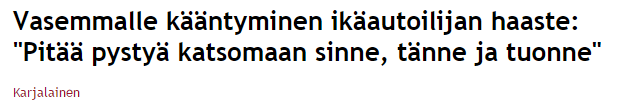 Liikennetieto Tukee kuljettajan ennakoivaa ajamista ja paikkaa inhimillisiä puutteita oikea-aikainen liikennetieto voi paikata havainnoinnin puutteita - esim.