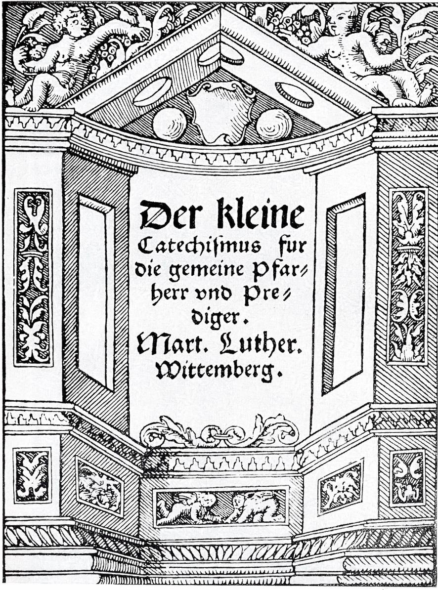 Katekismukset Vähä katekismus (1529) Kymmenen käskyä Uskontunnustus Isä meidän