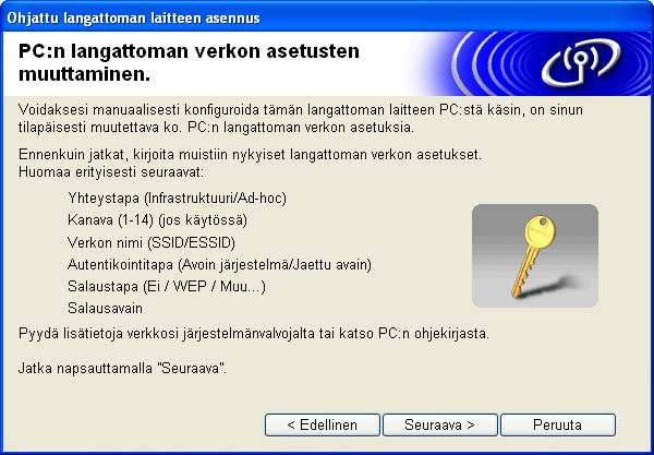 Langattoman verkon asetukset (Windows ) 10 Tietokoneen langattoman verkon asetuksia on muutettava tilapäisesti. Noudata näytöllä olevia ohjeita.