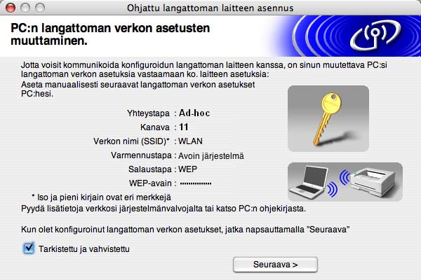 Langattoman verkon asetukset (Macintosh ) Vinkki Jos haluat syöttää laitteen IP-osoitteen manuaalisesti, osoita Muuta IP-osoite ja anna tarvittavat verkon IP-osoiteasetukset.