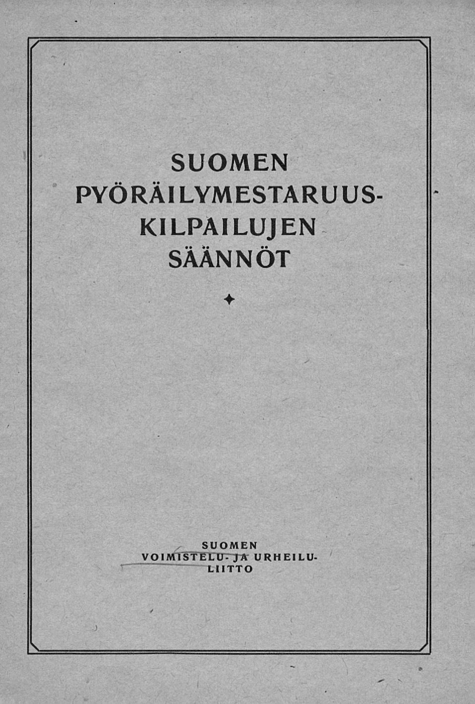 SUOMEN PYÖRÄILYMESTARUUS- KILPAILUJEN