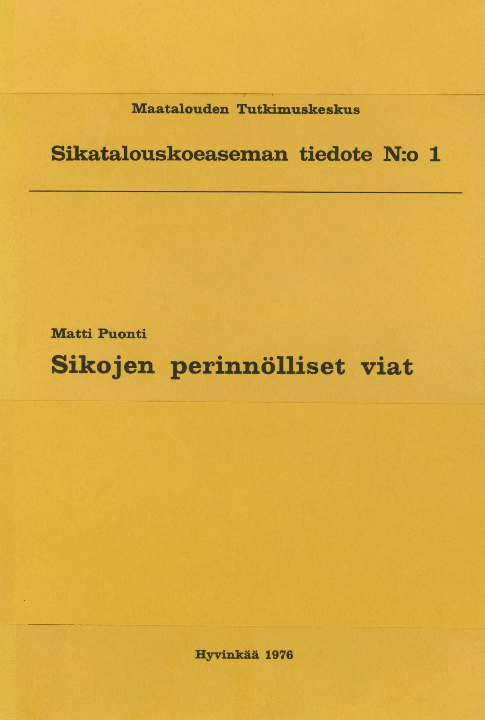 Maatalouden Tutkimuskeskus Sikatalouskoeaseman tiedote