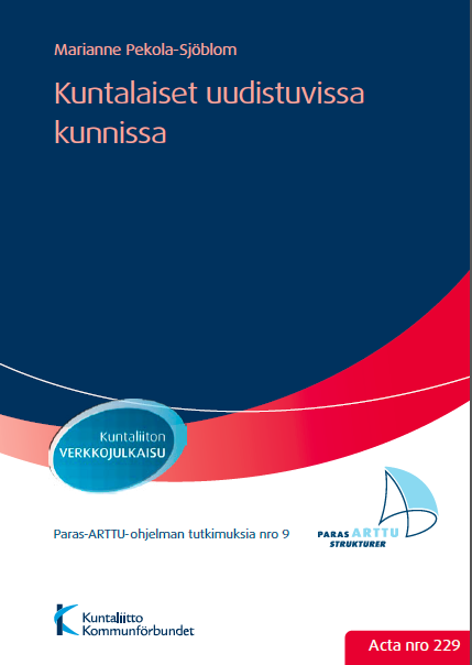 p=3063 Kuntalaiset uudistuvissa kunnissa. ARTTU-tutkimuksia nro 9.