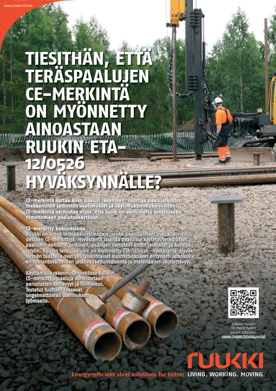 Hyväksyntä sisältää paaluissa käytetyt teräsputket, paaluihin kehitetyt teräslajit, paalujen varusteet kuten