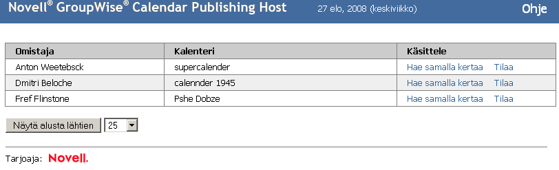 Web Calendar Publishing Host -luettelon selaus Näyttöön tulee käyttäjätunnusten ja kalentereiden luettelo. Jos kalentereita on yli 25, tarkastele lisää kalentereita valitsemalla Näytä seuraava.