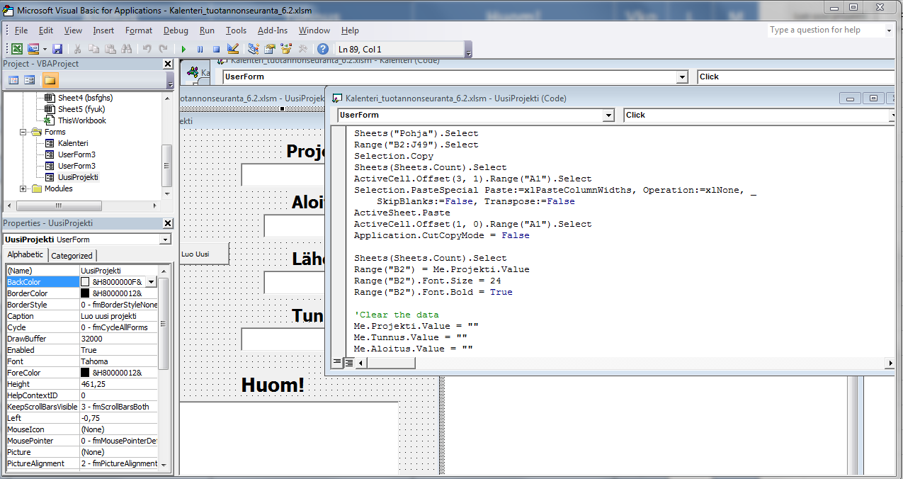 18 (25) 6 EXCEL JA VBA Kuvassa 3 näkyvän Visual Basic for Applications (VBA) -ominaisuuden avulla voi luoda uusia funktioita Excel-taulukon soluihin, tehdä