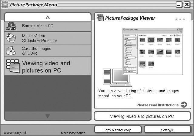 Kameran mukana toimitetun ohjelmiston käyttö Tässä osassa kuvataan kopiointi Windowstietokone esimerkkinä. "PicturePackage"-ohjelmiston asennuksen yhteydessä myös USB-ajuri asennetaan automaattisesti.