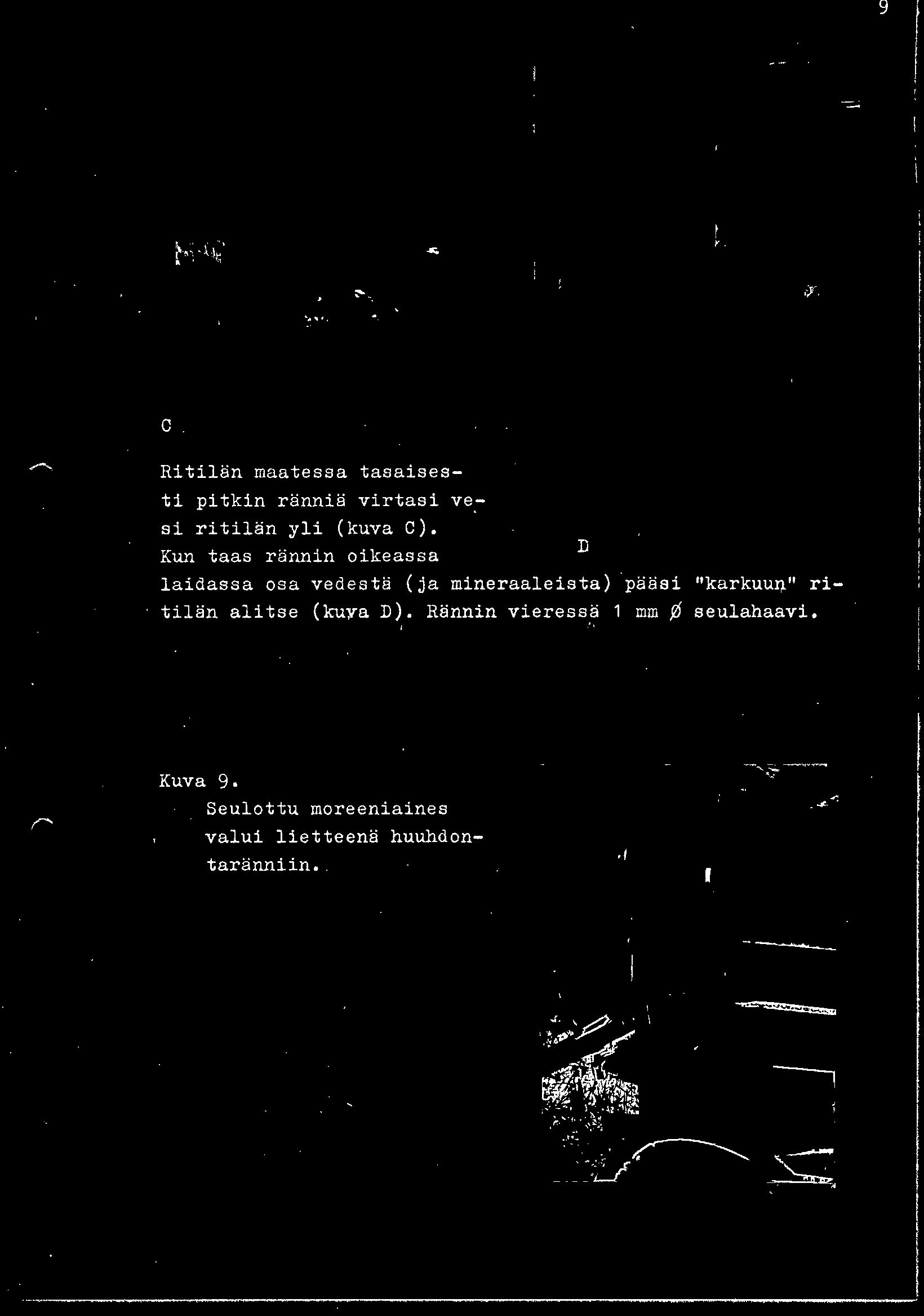 -" ritilän alitse (~ya D).