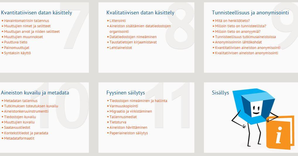 10 Miten tuotettuja tietoaineistoja aiotaan